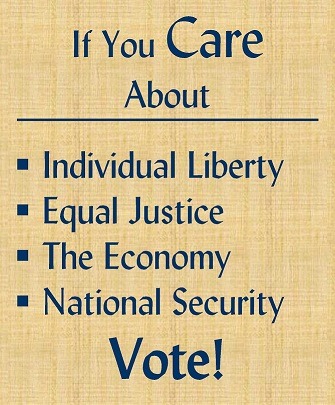 Poster encouraging civic engagement, highlighting key concerns: Individual Liberty, Equal Justice, The Economy, and National Security. It urges viewers to vote.